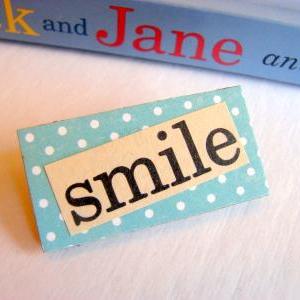 Smile - Paper And Chipboard Word Pin - Decoupage..