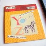 Y Is For Yo Yo Z Is For Zebra Collage - Kids..