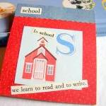S Is For School Collage - Kids Nursery Childrens..