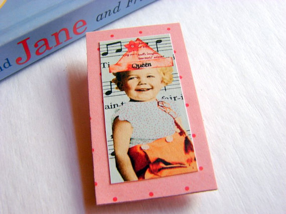 Queen For A Day - Baby Girl In A Party Hat - Paper And Chipboard Collage Decoupage Pin Brooch Badge - Retro Vintage