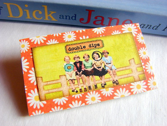 She Double Dips - Bad Girls Girlfriends - Paper And Chipboard Collage Decoupage Pin Brooch Badge - Retro Vintage