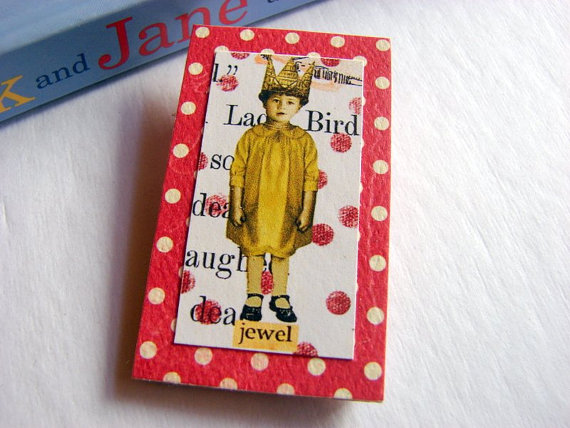 Jewel - Little Girl Wearing A Crown - Inspirational Paper And Chipboard Collage Decoupage Pin Brooch Badge - Retro Vintage